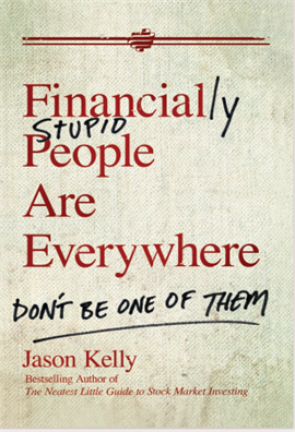 Financially Stupid People are Everywhere